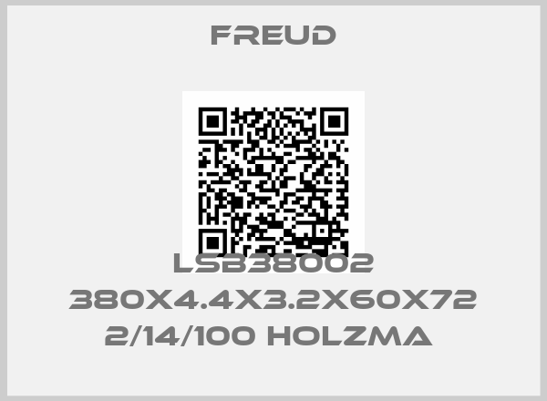 Freud-LSB38002 380X4.4X3.2X60X72 2/14/100 Holzma 