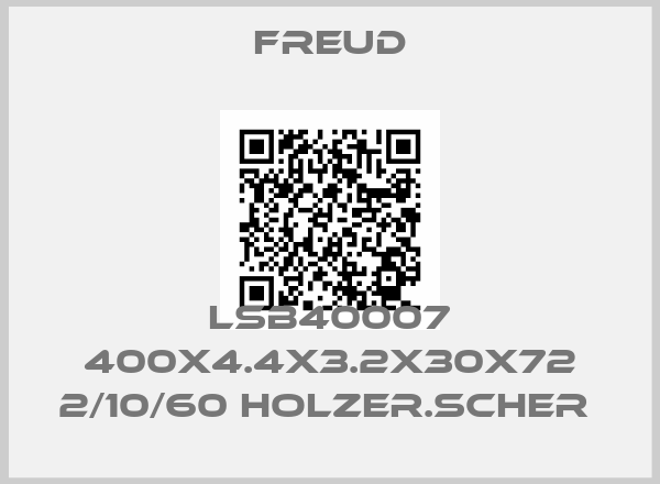 Freud-LSB40007 400X4.4X3.2X30X72 2/10/60 Holzer.Scher 