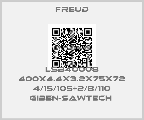 Freud-LSB40008 400X4.4X3.2X75X72 4/15/105+2/8/110 Giben-Sawtech 