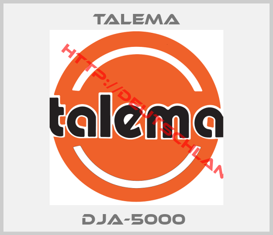 Talema-DJA-5000 