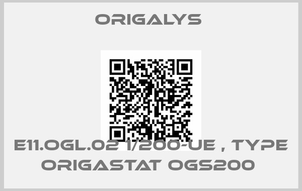 OrigaLys -E11.OGL.02 1/200-UE , type OrigaStat OGS200 