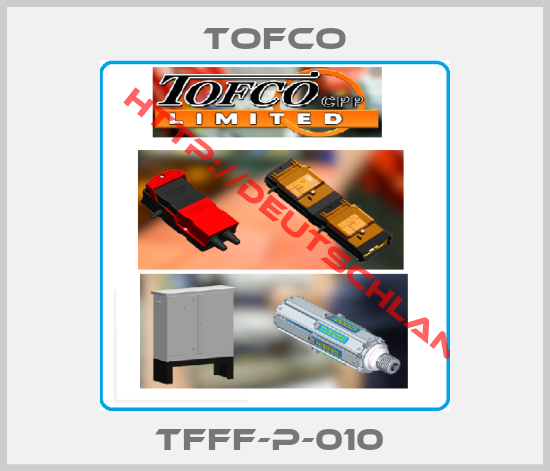 TOFCO-TFFF-P-010 