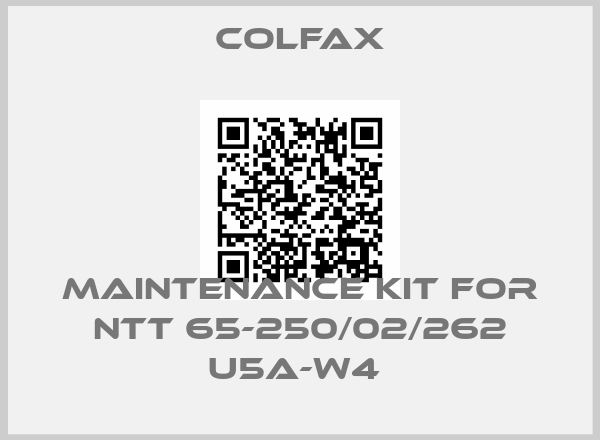 Colfax-Maintenance kit for NTT 65-250/02/262 U5A-W4 