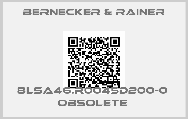 BERNECKER & RAINER-8LSA46.R0045D200-0  Obsolete 