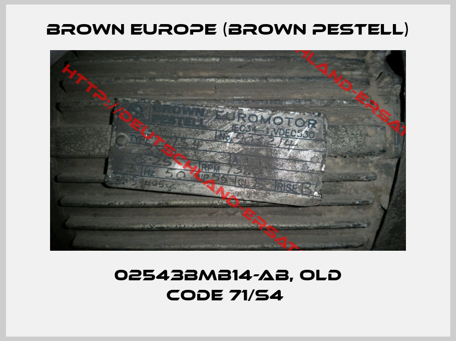 Brown Europe (Brown Pestell)-02543BMB14-AB, old code 71/S4 