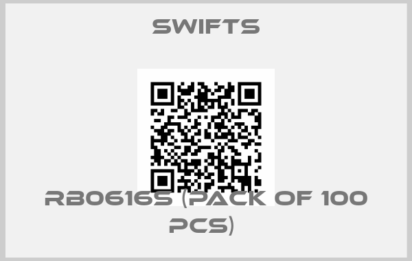 Swifts-RB0616S (pack of 100 pcs) 