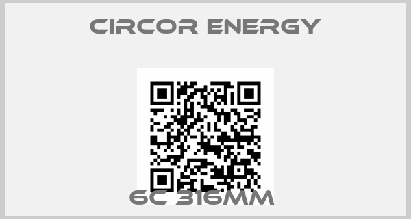 Circor Energy-6C 316MM 