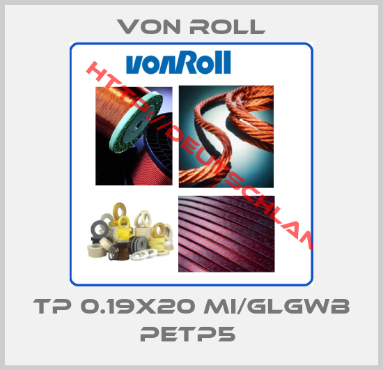 Von Roll-TP 0.19X20 MI/GLGWB PETP5 