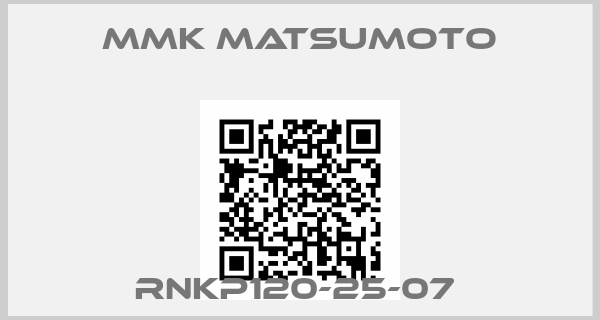 MMK MATSUMOTO-RNKP120-25-07 
