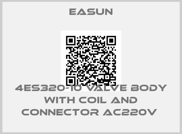 Easun-4ES320-10 valve body with coil and connector AC220V 