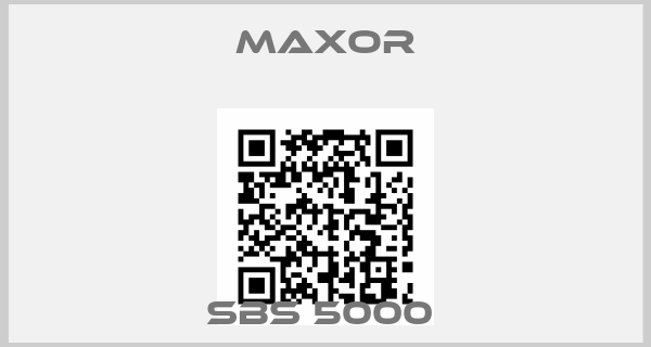 Maxor-SBS 5000 