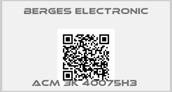 Berges Electronic-ACM 3K 40075H3 