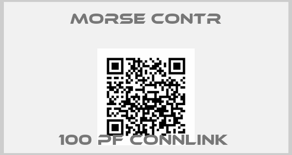 MORSE CONTR-100 PF CONNLINK 