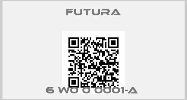 Futura-6 W0 0 0001-A 