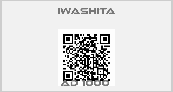 Iwashita-AD 1000 