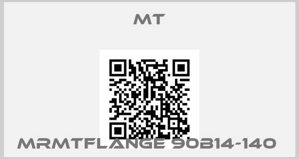 MT- MRMTFlange 90B14-140 