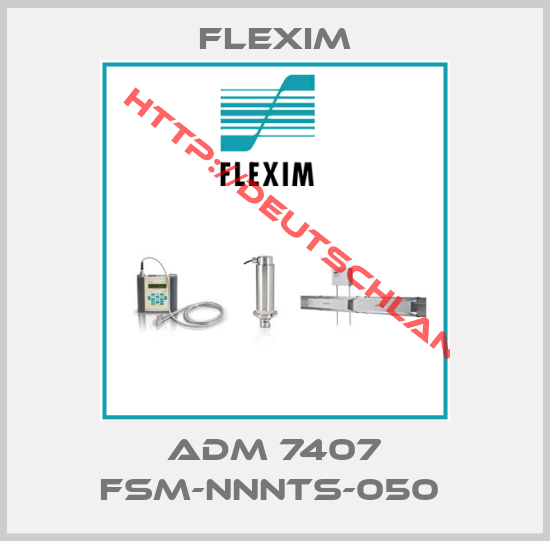 Flexim-ADM 7407 FSM-NNNTS-050 