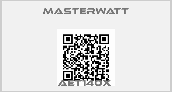 Masterwatt-AET140X 