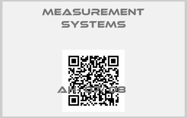 MEASUREMENT SYSTEMS-AH- 07/ 08 