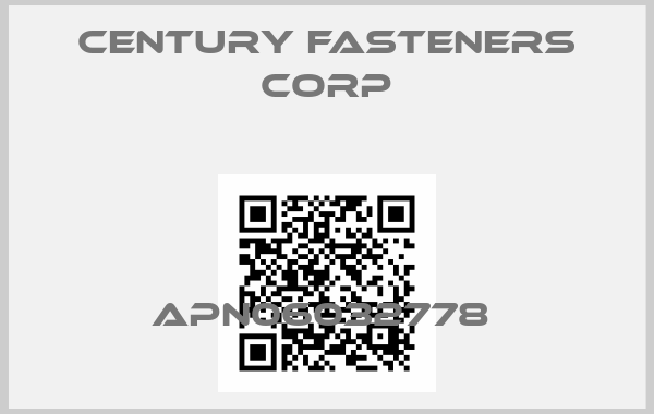 Century Fasteners Corp-APN06032778 