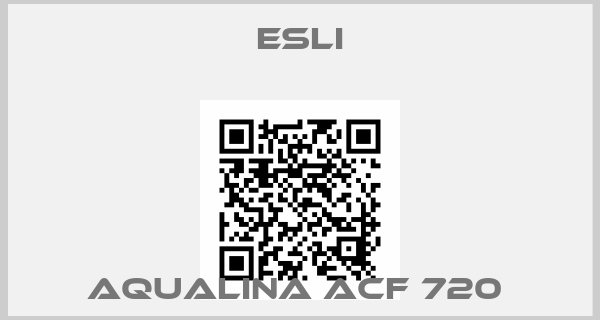 Esli-AQUALINA ACF 720 