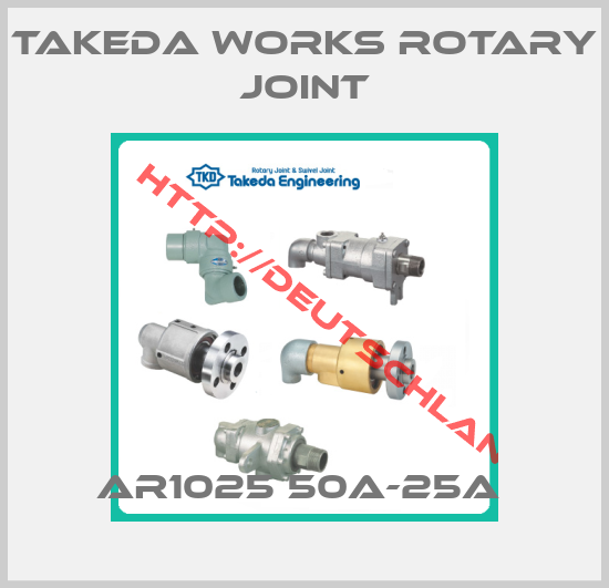 Takeda Works Rotary joint-AR1025 50A-25A 