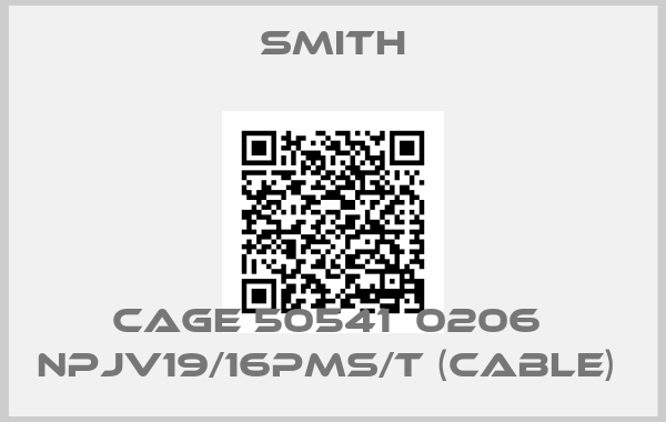 Smith-Cage 50541  0206  NPJV19/16PMS/T (Cable) 