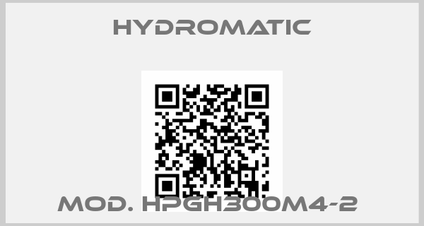 Hydromatic-MOD. HPGH300M4-2 