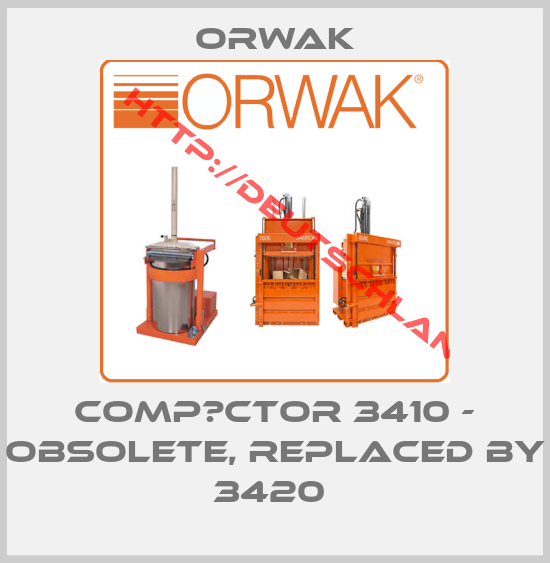ORWAK-Compаctor 3410 - obsolete, replaced by 3420 