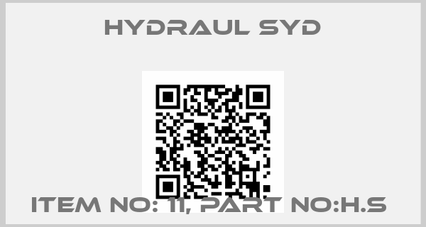 Hydraul Syd-ITEM NO: 11, PART NO:H.S 