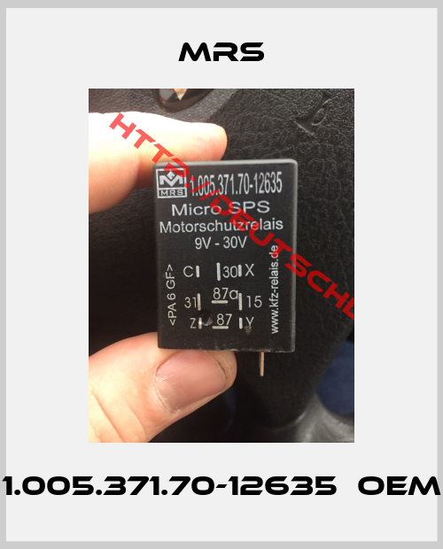 MRS-1.005.371.70-12635  OEM