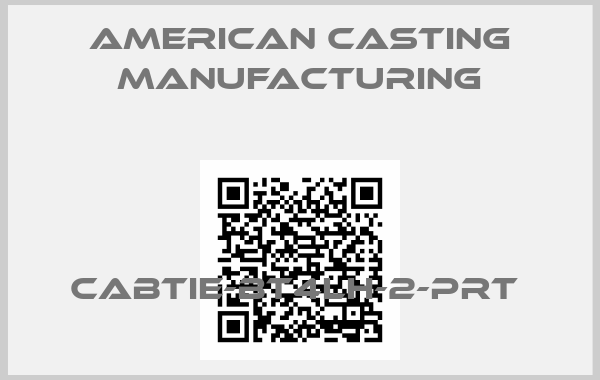 American Casting Manufacturing-CABTIE-BT4LH-2-PRT 