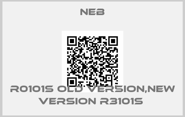 NEB-R0101s old version,new version R3101S 