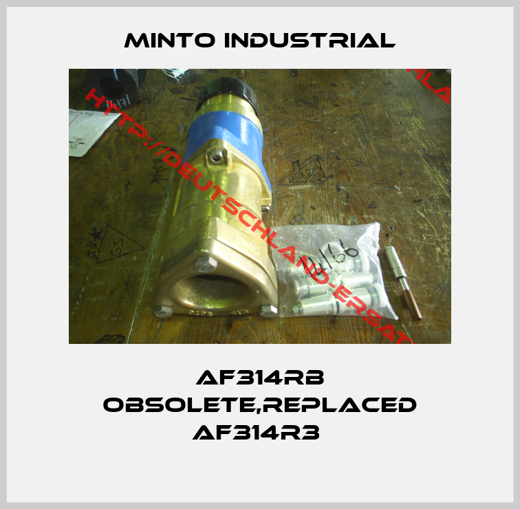 Minto Industrial-AF314RB obsolete,replaced AF314R3 