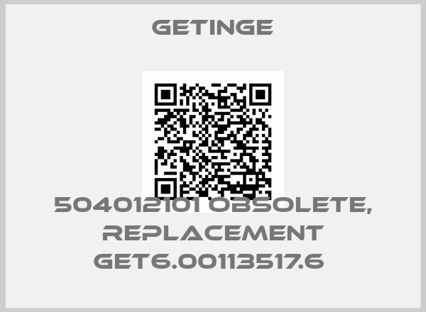 Getinge-504012101 obsolete, replacement GET6.00113517.6 