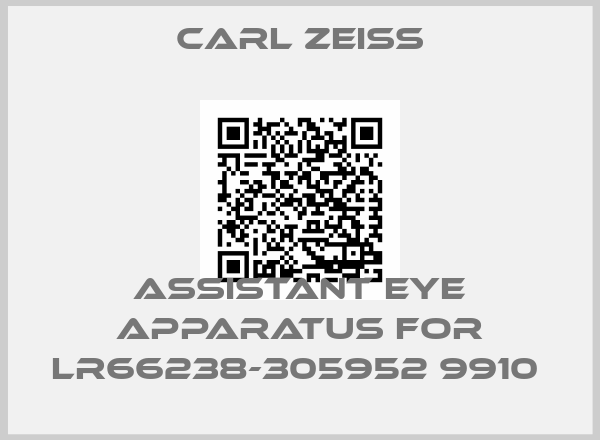 Carl Zeiss-ASSISTANT EYE APPARATUS FOR LR66238-305952 9910 
