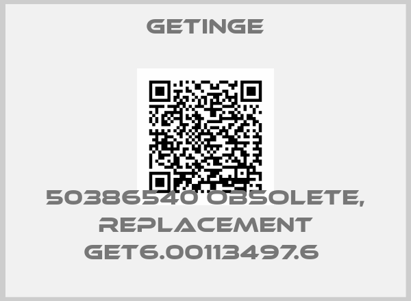 Getinge-50386540 obsolete, replacement GET6.00113497.6 