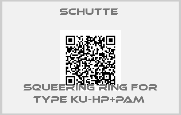 Schutte -Squeering ring for Type KU-HP+PAM 