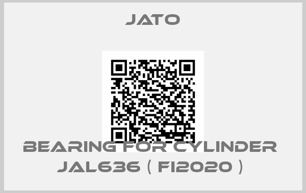Jato-Bearing for cylinder  JAL636 ( FI2020 ) 