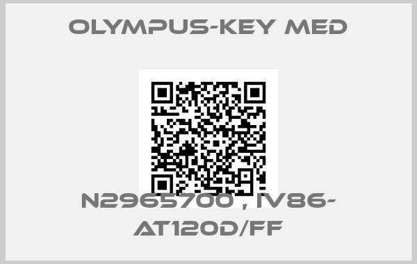 Olympus-Key Med-N2965700 , IV86- AT120D/FF