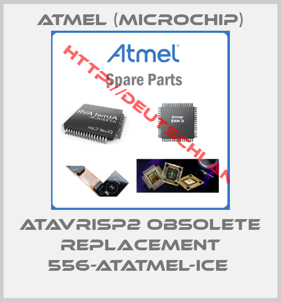 Atmel (Microchip)-ATAVRISP2 OBSOLETE REPLACEMENT 556-ATATMEL-ICE 