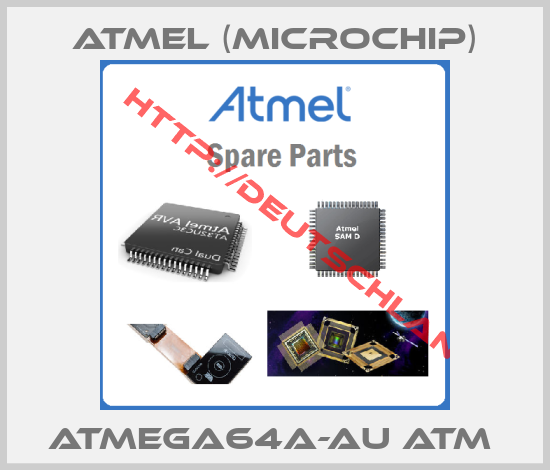 Atmel (Microchip)-ATMEGA64A-AU ATM 