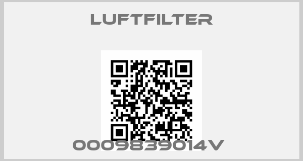 Luftfilter-0009839014V 