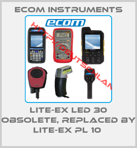 Ecom Instruments-Lite-Ex LED 30 obsolete, replaced by Lite-Ex PL 10 
