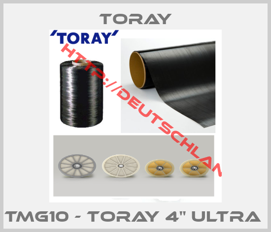 TORAY-TMG10 - TORAY 4" Ultra 