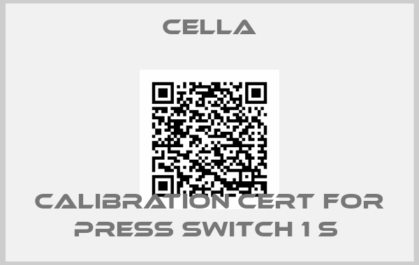 Cella-Calibration Cert for Press Switch 1 S 