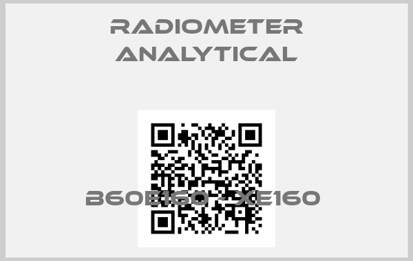 Radiometer Analytical-B60E160 - XE160 