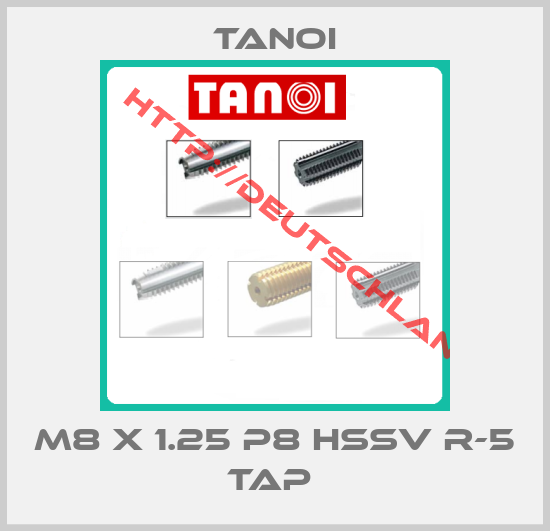 Tanoi-m8 x 1.25 P8 HSSV R-5 tap 