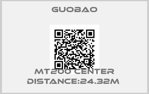Guobao-MT200 center distance:24.32m 