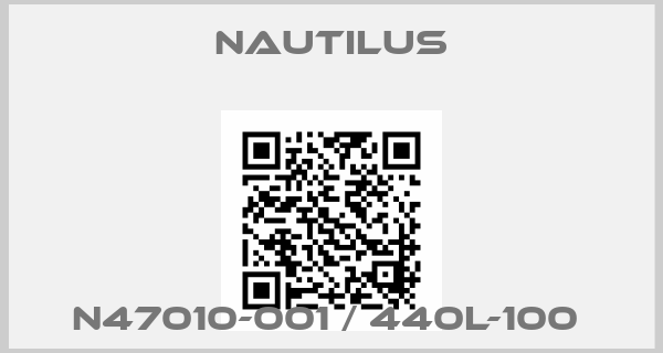 Nautilus-N47010-001 / 440L-100 